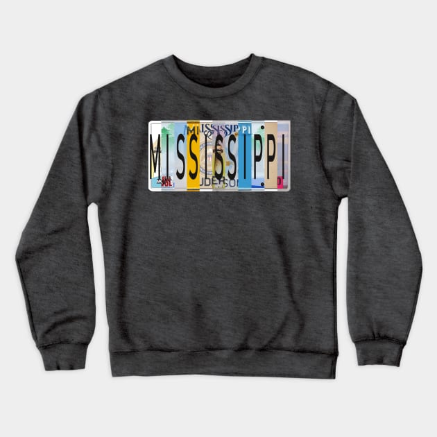 Mississippi License Plates Crewneck Sweatshirt by stermitkermit